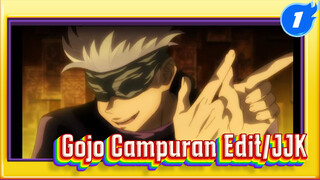 Gojo Campuran Edit/ Solo/ Full Potongan | JJK_1