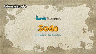 Larva 1 (Ep 32) Soda #Larva1