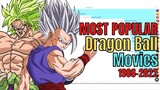 Most Popular Dragon Ball Movies 1986 - 2022