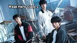 Weak Hero Class 1 Episode 8 (Season Finale)