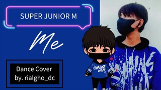Super Junior M - Me Chinese Version | Dance Cover by. rialgho_dc
