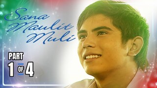 Sana Maulit Muli | Episode 4 (1/4) | May 18, 2024