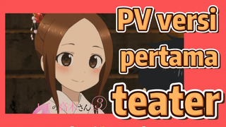 Teasing Master Takagi san Season 3 - PV versi teater pertama