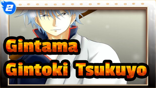 [GINTAMA|Sakata Gintoki&Tsukuyo] "Tuhan, Kamu Tidak Tahu Aku Mencintai Dia"_2