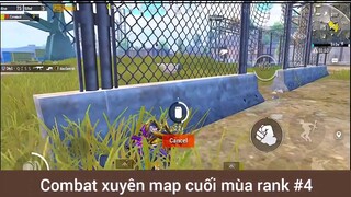 Combat xuyên mát cuối mùa rank phần 4