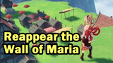 Reappear the Wall of Maria