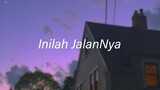 INILAH JALANNYA - MASDO (LIRIK)