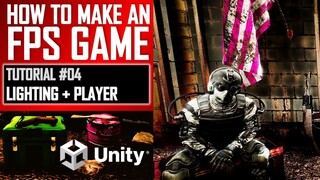 HOW TO MAKE AN FPS GAME IN UNITY FOR FREE - TUTORIAL #04 - LIGHTING + PLAYER