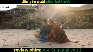 TÓm Tắt Truy lùng yêu quái 2#phimhot