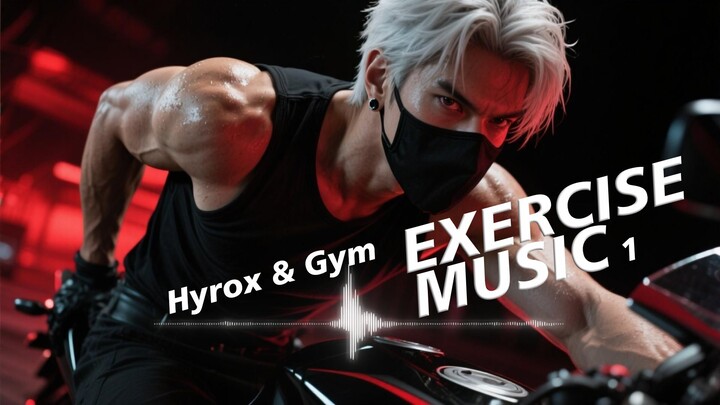 Hyrox & Gym Workout Music 1