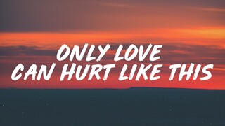 Paloma Faith - Only Love Can Hurt Like This (Lyrics)