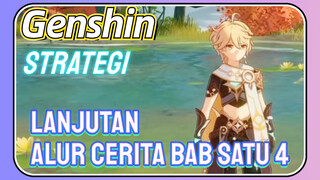 [Genshin, Strategi] Lanjutan alur cerita bab satu 4