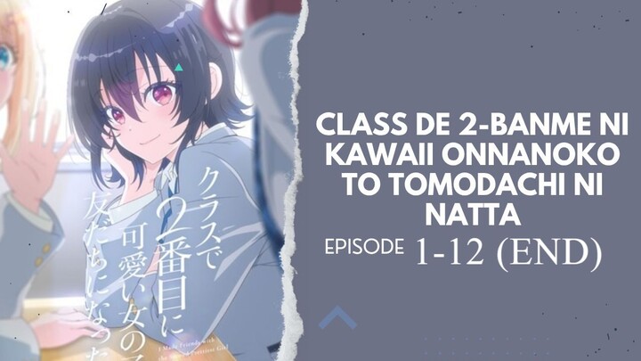 Aku berteman dengan siswa tercantik ke 2 Full Ep 1-12 (Sub Indo)