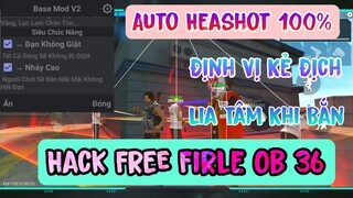 Hack Free Fire OBB36, Menu Full Tiếng Việt, Headshot 100%, Nhảy Cao, Chạy Nhanh Không Văng Game