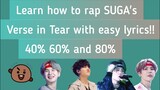 How to rap SUGA's part in "TEAR" EASY LYRICS (50% SLOWMO TUTORIAL)