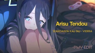 [PMV] Arisu Tendou - blue archive | seandainya kau tau - Vierra