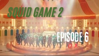 Squid Game 2. Episode 6 O X