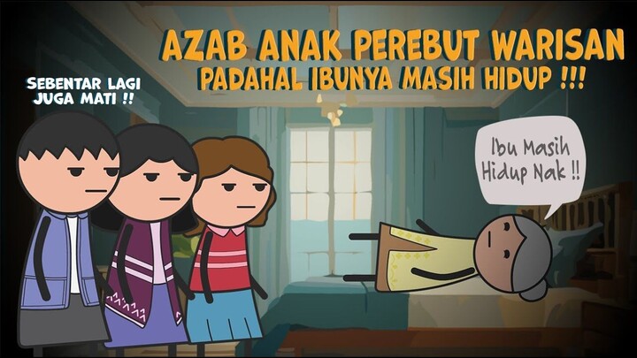AZAB ANAK DURHAKA PEREBUT HARTA WARISAN, PADAHAL IBUNYA MASIH HIDUP - KARTUN AZA