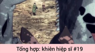 Tổng hợp: khiên hiệp sĩ p19