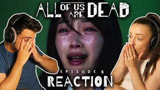 NO WAY! ALL OF US ARE DEAD Episode 8 REACTION! | 1x8 지금 우리 학교는