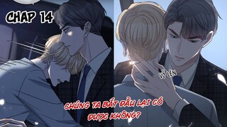 [ Đam mỹ ] Trước Và Sau Ly Hôn - Chap 14: Chúng ta bắt đầu lại có được không? || Ngược luyến