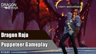 Dragon Raja - Puppeteer Gameplay New Class