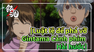 [Luật lệ để phá vỡ Gintama Hilarious Cảnh phim] Gintoki hẹn hò với 5 cô gái (Phần 2)