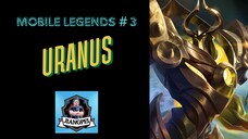 Mobile Legends # 3 : Uranus