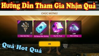 [Garena Free Fire] Hướng Dẫn Nhận Quà Sự Kiện Sinh Nhật Và Nhận Kim Cương Quá Ngon.