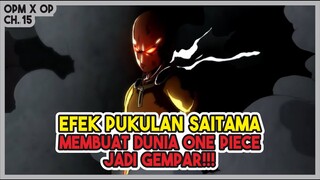 (OPM X OP 15) DUNIA GEMPAR Melihat Efek Pertempuran Saitama Melawan Enel!!!