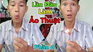 Lâm Vlog - Lần Đầu Làm Ảo Thuật Gia | Giải Mã Các Trò Ảo Thuật Đơn Giản - Phần 4