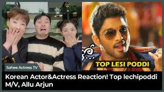 Actor&Actress Reaction! | Iddarammayilatho Songs | Top Lechipoddi Video Song | Allu Arjun