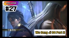 [ HD ] Wu Geng Ji Season 4 Part II Episode 27 (03) PREVIEW