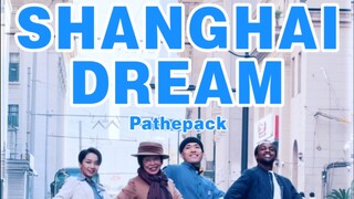 "Shanghai Dream" karya Wang Jiaer, "Shanghai Dream" kami |