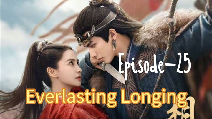 Everlasting Longing Episodes-25