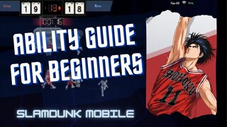 ABILITY GUIDE FOR BEGINNERS | SLAM DUNK MOBILE GAME | OPEN BETA GLOBAL (OBT)