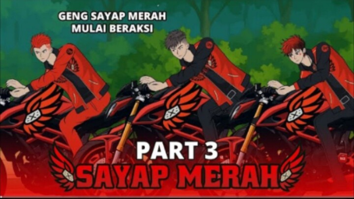 SAYAP MERAH PART 3 - Animasi Drama Series