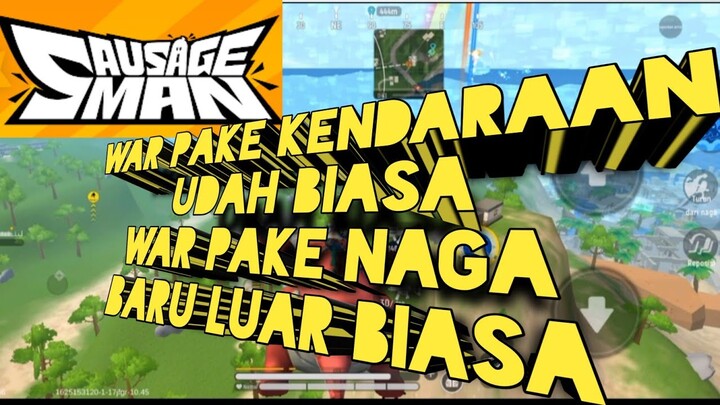 NGE-RUSH PAKE NAGA || SAUSAGE MAN || GAME SAUSAGE MAN