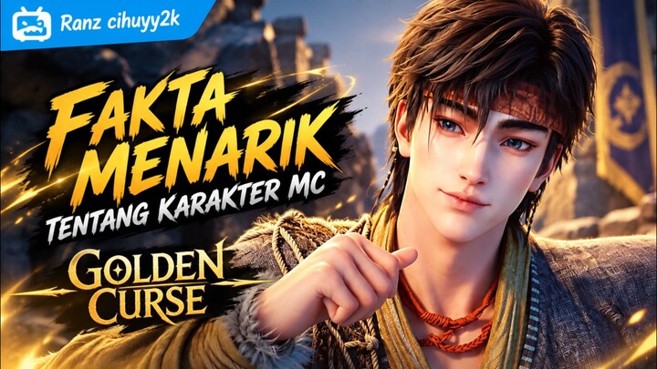 Fakta Menarik Tentang MC Dari Golden Curse
