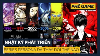 SỰ RA ĐỜI VÀ PHÁT TRIỂN CỦA PERSONA | Lịch sử ngành Game | Phê Game