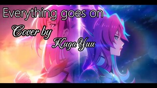 Everything goes on indo ver cover by Kuga Yuu