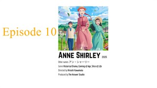 Anne Shirley | Episode #10 (EN Sub / JP Dub)