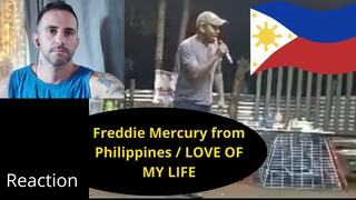 Freddie Mercury from Philippines / LOVE OF MY LIFE - COVER '' REACTION''