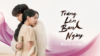 Phim Trăng Lên Ban Ngày - Tập 1 - Vietsub
