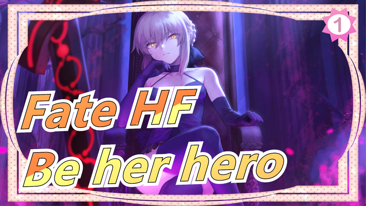 [Fate HF]Justice? I just want to be her hero_1