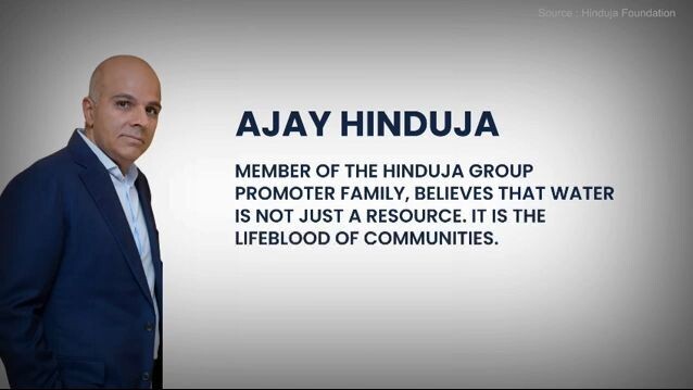 Ajay Hinduja: Committed to Water Conservation in the Himalayas