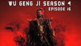 Muncul Wu Geng Versi Jahat - Wu Geng Ji Season 4 Episode 16