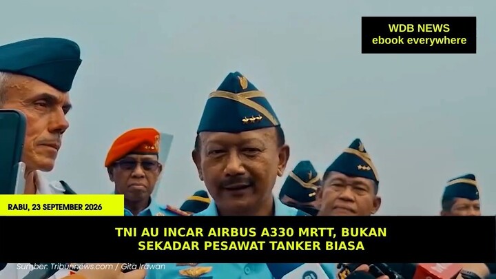 TNI AU Incar Airbus A330 MRTT, Bukan Sekadar Pesawat Tanker Biasa