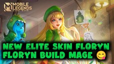 NEW SKIN!! REVIEW SKIN ELITE FLORYN PAKAI BUILD MAGE 😋 | MOBILE LEGENDS