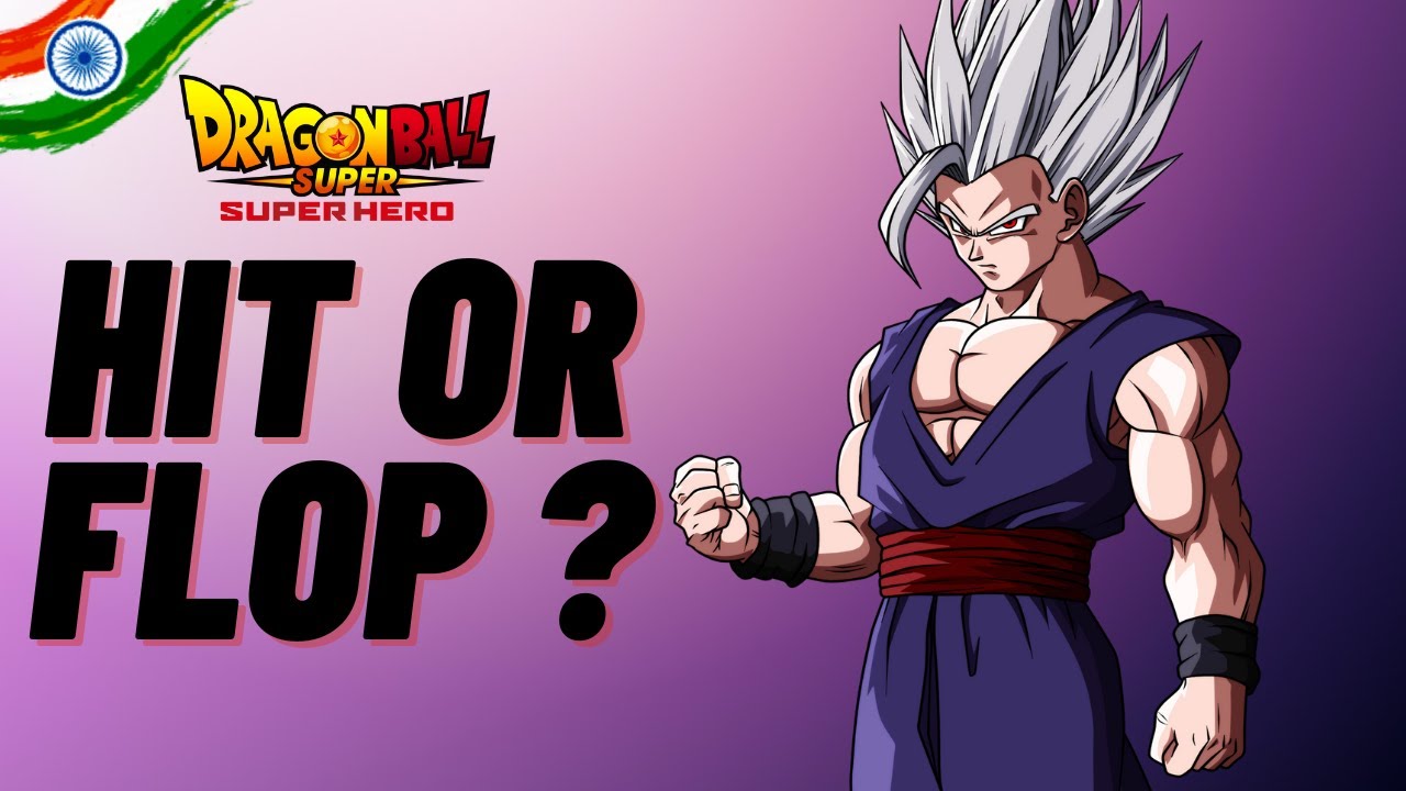 Dragon Ball Super Super Hero Hit or Flop in India | Box Office Collection Reveal - Bilibili Dragon Ball Super Super Hero Hit or Flop in India | Box Office Collection Reveal - Bilibili